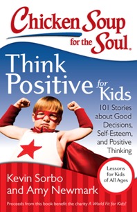 Chicken Soup for the Soul: Think Positive for Kids book cover